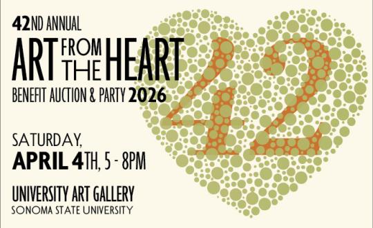 Art from the heart 2026 at Sonoma State University's University Art Gallery April 4 