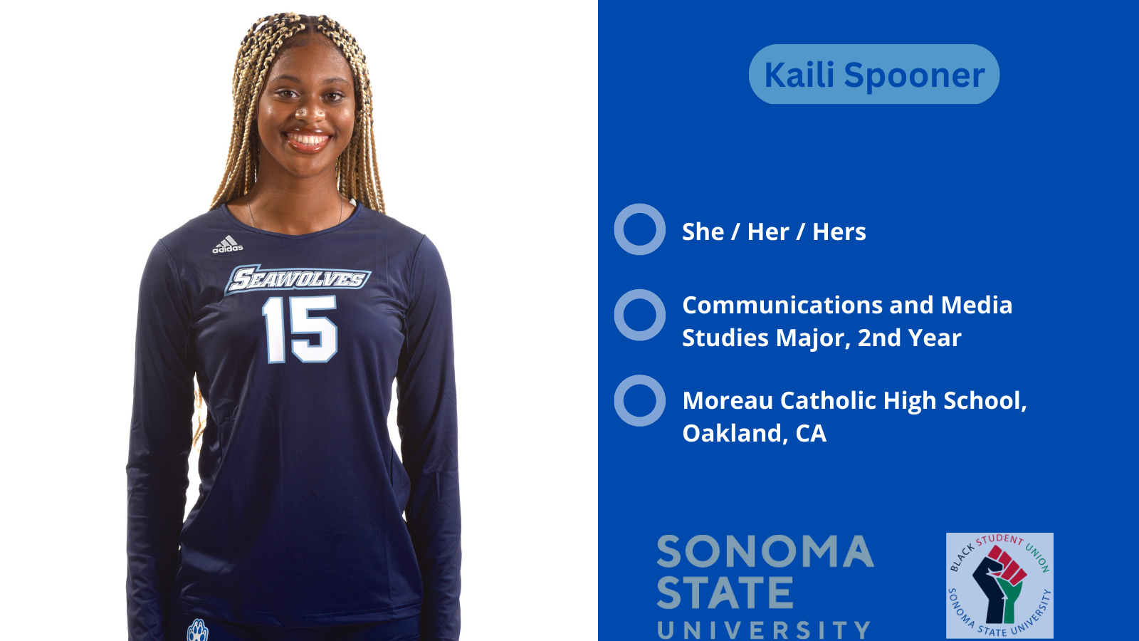 Kaili Spooner, Sophomore; Class of 2025; Communications and Media Studies Major. Co-President of the Black Student Union. Oakland, CA Moreau Catholic High School.