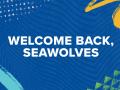 Welcome back Seawolves