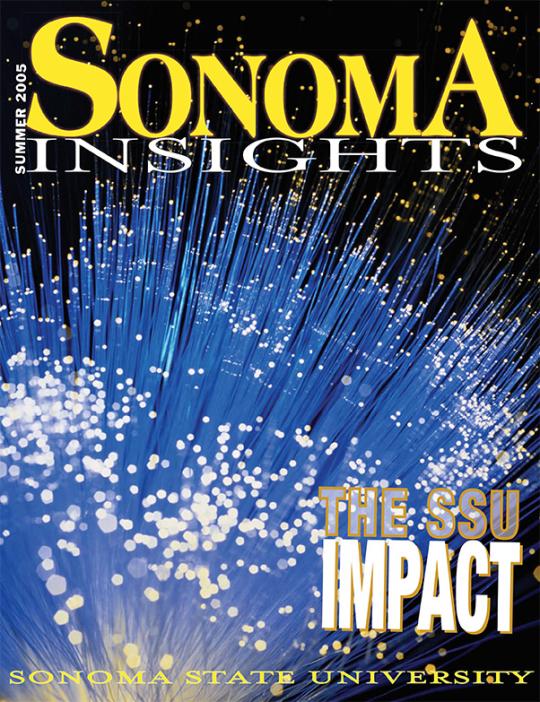 Cover of Sonoma Insights, summer 2005.  The SSU Impact.  Sonoma State University.