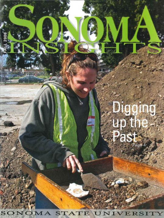 Sonoma insights, Fall 2008.  Digging up the past, page 4.  Sonoma State University.